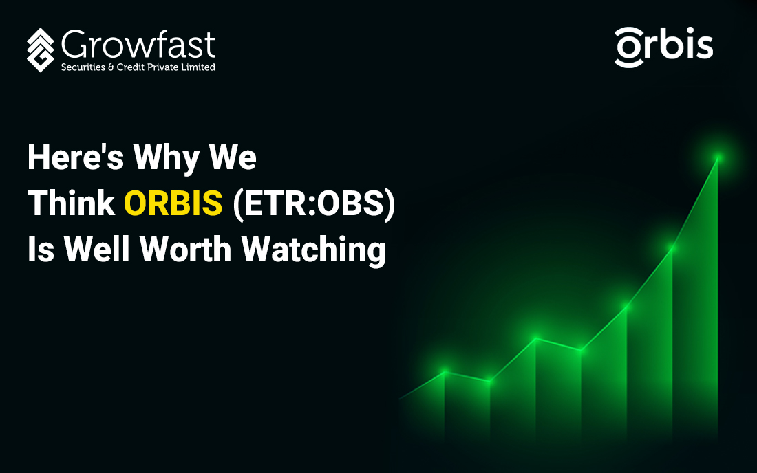 Here's Why We Think ORBIS (ETR:OBS) Is Well Worth Watching
